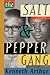 The Salt & Pepper Gang by Kenneth Arthur