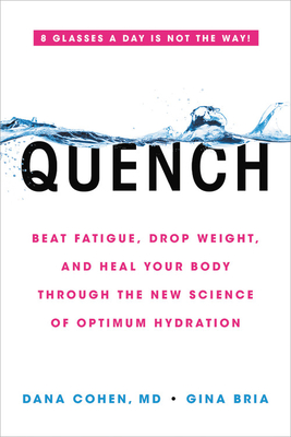 pdf download Quench: Beat Fatigue, Drop Weight, and Heal Your Body Through the New Science of Optimum Hydration