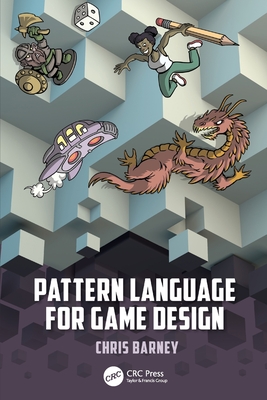 Pattern Language for Game Design by Christopher Barney book cover