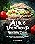 Alice in Wonderland; A fant...