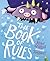 The Book of Rules: A Picture Book