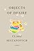 Objects of Desire by Clare Sestanovich