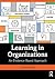 Learning in Organizations