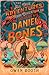 The All True Adventures (and Rare Education) of the Daredevil Daniel Bones