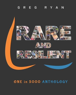 Rare and Resilient - ONE in 5000 Anthology