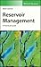 Reservoir Management: A Practical Guide