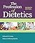 The Profession of Dietetics: .