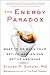 The Energy Paradox: What to Do When Your Get-Up-and-Go Has Got Up and Gone (The Plant Paradox, 6)