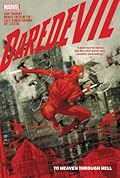 Daredevil: To Heaven Through Hell, Vol. 1