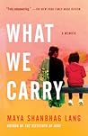What We Carry: A ...