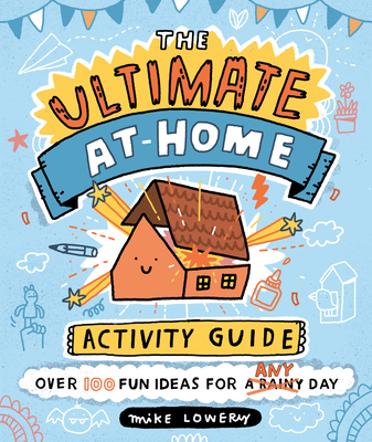 The Ultimate At-Home Activity Guide (Paperback)