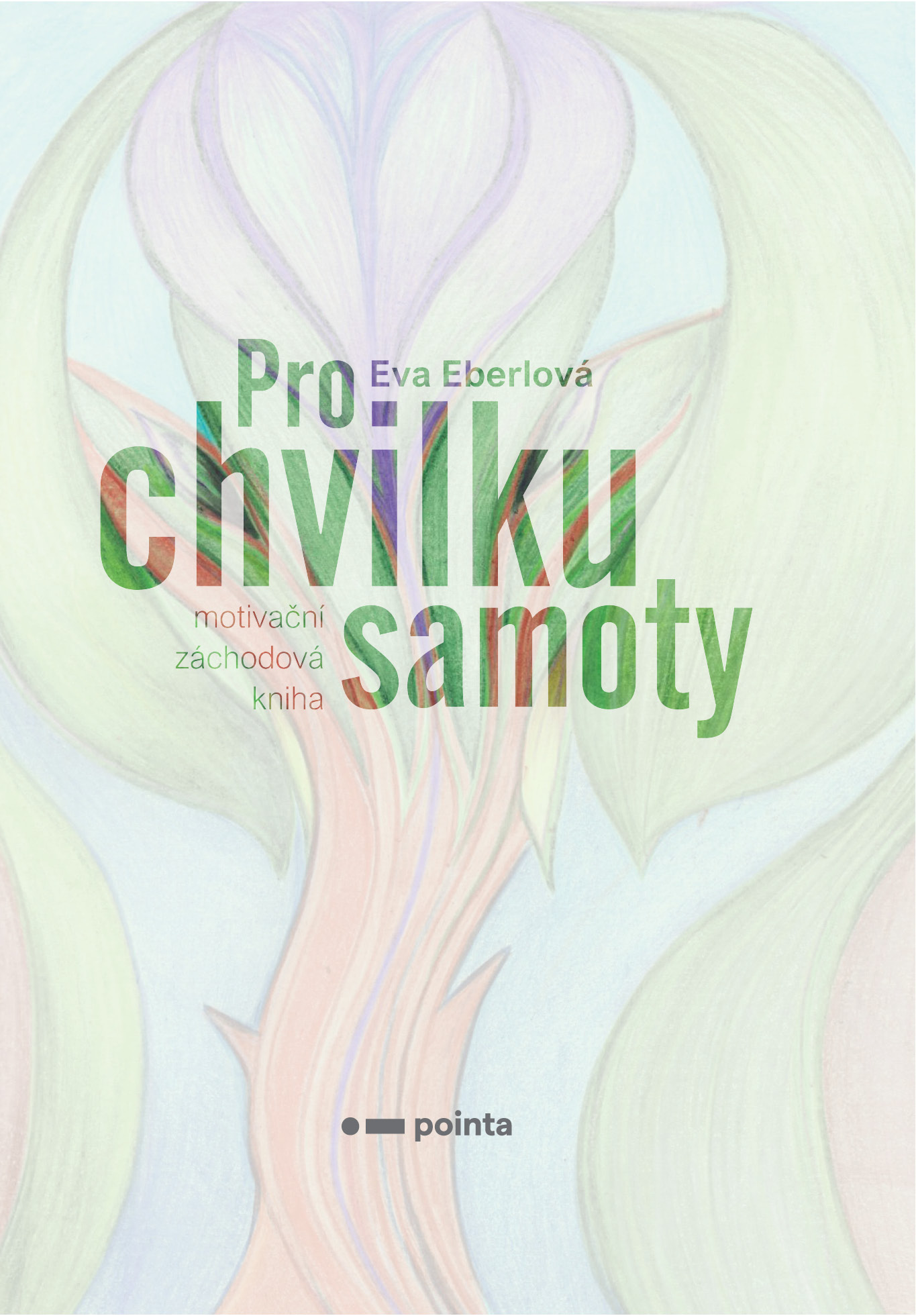 Pro chvilku samoty (motivační záchodová kniha)
