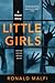 Little Girls by Ronald Malfi
