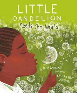 Little Dandelion Seeds the World