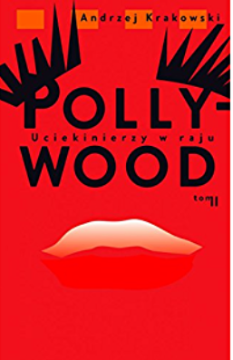 Pollywood II. Uciekinierzy w raju (Hardcover)