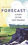 Forecast: A Diary...