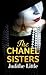 The Chanel Sisters by Judithe Little The Chanel Sisters by Judithe Little