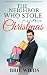 The Neighbor Who Stole Chri...