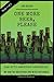 One More Beer, Please (Book Three): Interviews with Brewmasters and Breweries (American Craft Breweries)