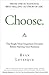 Choose: The Single Most Important Decision Before Starting Your Business