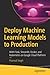 Deploy Machine Learning Mod...