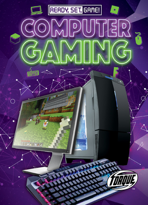 Computer Gaming (Ready, Set, Game!)