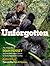 Unforgotten: The Wild Life of Dian Fossey and Her Relentless Quest to Save Mountain Gorillas (NGK The Wild Life)