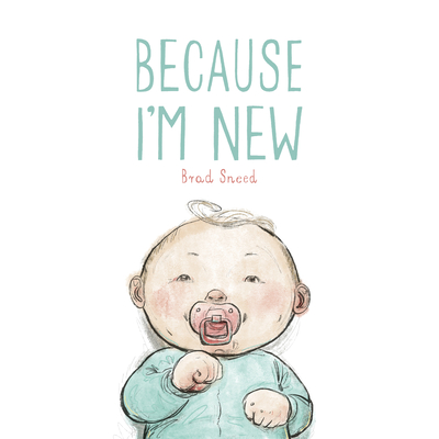 Because I'm New (Hardcover)