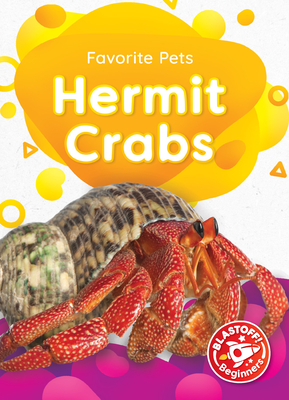 Hermit Crabs (Favorite Pets)