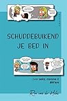 Schuddebuikend je bed in by Rox van der Helm