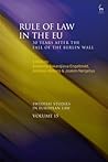 Rule of Law in the EU: 30 Years After the Fall of the Berlin Wall (Swedish Studies in European Law)