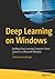 Deep Learning on Windows: B...