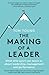 The Making of a Leader: What Elite Sport Can Teach Us About Leadership, Management and Performance