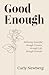 Good Enough: Believing Beau...