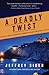 A Deadly Twist (Andreas Kaldis, #11)