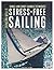 Stress-Free Sailing: Single and Short-handed Techniques