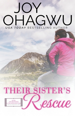 Their Sister's Rescue - Christian Inspirational Fiction - Book 8 (After, New Beginnings & the Excellence Club Christian Inspirational Fiction)
