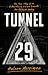 Tunnel 29: The True Story o...