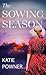 The Sowing Season (Thorndike Press Large Print Christian Fiction)