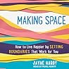 Making Space by Jayne Hardy