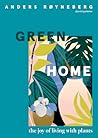 Green Home by Anders Røyneberg
