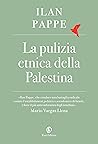 La pulizia etnica della Palestina by Ilan Pappé