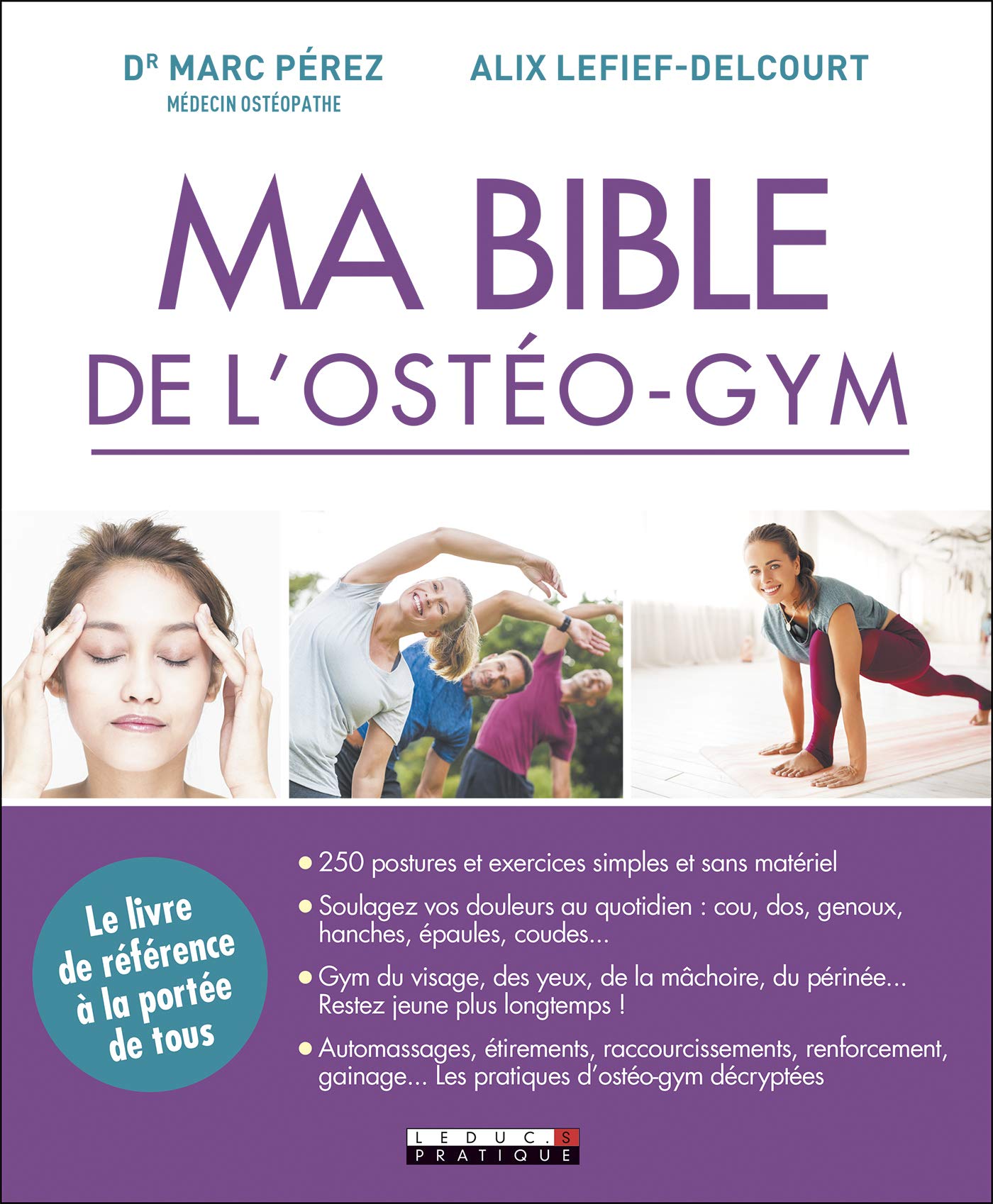 Ma bible de l'ostéo-gym: Le livre de référence à la portée de tous (Paperback)