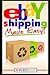 Ebay Shipping Made Easy (Beginner Guide Books)