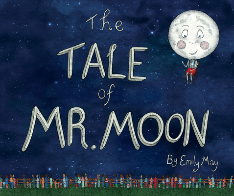 The Tale of Mr. Moon (Hardcover)