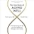 The New Rules of Aging Well...