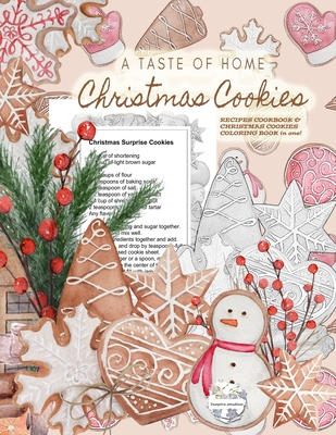 Taste Of Home Christmas 2022 Cookbook A Taste Of Home Christmas Cookies Recipes Cookbook & Christmas Cookies  Coloring Book In One!: