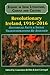 Revolutionary Ireland, 1916-2016 by Constanza Del Rio