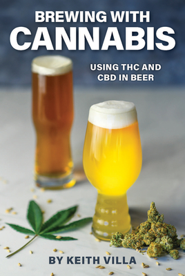 Free Download Brewing with Cannabis: Using THC and CBD in Beer Full Audiobook