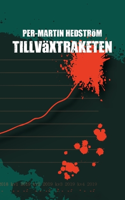 Tillväxtraketen: En kriminalgåta (Swedish Edition)